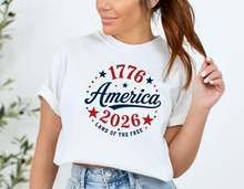 Load image into Gallery viewer, 1776 to 2026 Land of the Free Tee Shirt