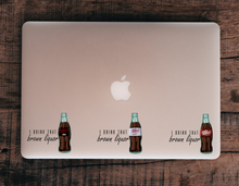 Load image into Gallery viewer, I drink that Brown Liquor Dr Pepper UV DTF