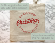 Load image into Gallery viewer, It's Beginning to Look a Lot Like Christmas SVG