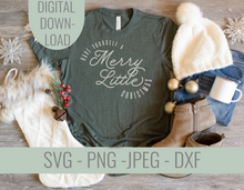 Load image into Gallery viewer, Have Yourself a Merry Little Christmas SVG