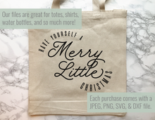 Load image into Gallery viewer, Have Yourself a Merry Little Christmas SVG