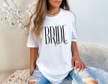 Load image into Gallery viewer, Bride to Be bachelorette Party Shirt
