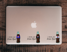 Load image into Gallery viewer, I drink that Brown Liquor Pepsi UV DTF
