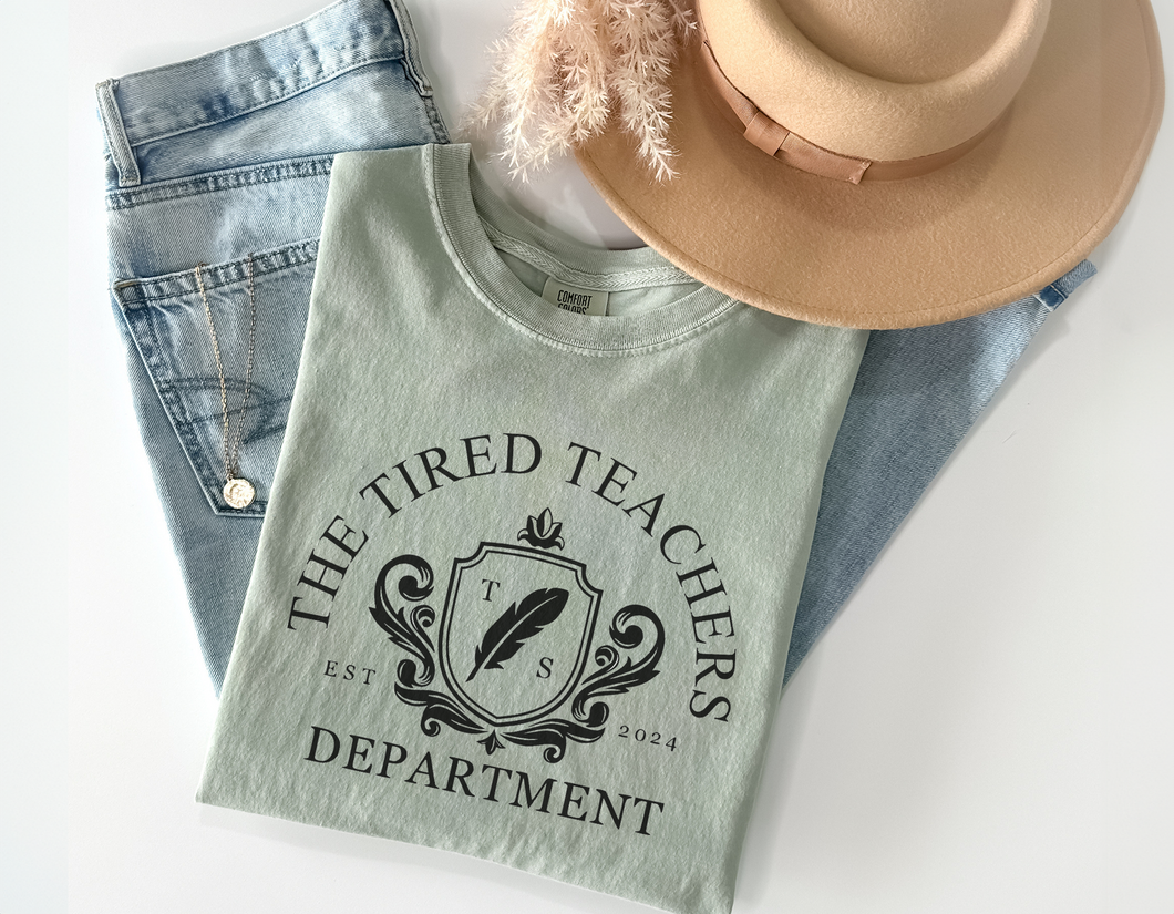 The Tired Teachers Department - Comfort Colors