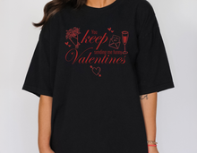 Load image into Gallery viewer, You Keep Sending Me Funny Valentines Tee Shirt
